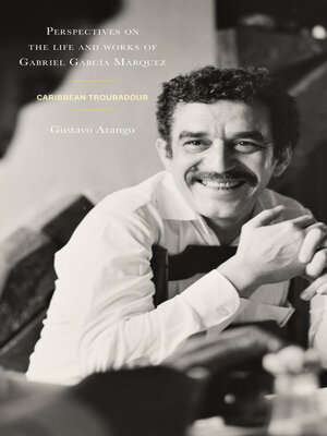 cover image of Perspectives on the life and works of Gabriel García Márquez